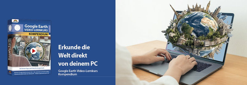 Google Earth Video Lernkurs Kompendium (Deutsch) - Engelmann Software